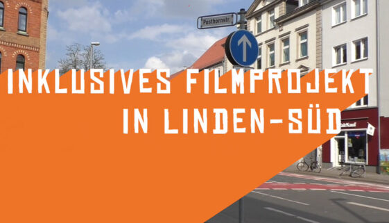 Inklusives Filmprojekt in Linden-Süd
